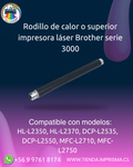 Rodillo de calor o superior impresora láser Brother serie 3000