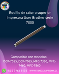 Rodillo de calor o superior impresora láser Brother serie 7000