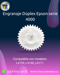 Engranaje Dúplex Epson serie 4000