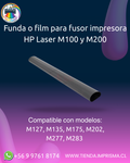 Funda o film para fusor impresora HP LaserJet Pro M100 y M200