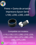 Kit Freno + Goma de arrastre de papel Impresora Epson Serie L100, L200, L300, L400