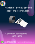 Kit Freno + goma agarre de papel Impresora Epson