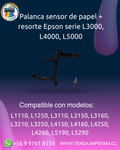 Palanca sensor de papel + resorte Epson serie L3000, L4000, L5000